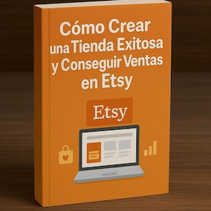 Success on Etsy: The Ultimate Guide to Selling and Succeeding