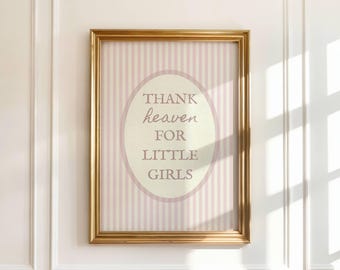 Thank Heaven for Little Girls, Baby Girl Nursery Decor, Printable Vintage Nursery Wall Art, Girl Nursery Prints Pink, Digital Nursery Art
