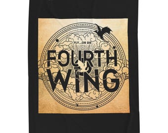 May include: Black blanket with a central circular design. The design features the words "FOURTH WING" in a decorative font, a bird silhouette, clouds, and the phrase "FLY...OR DIE". The background has a parchment-like appearance.