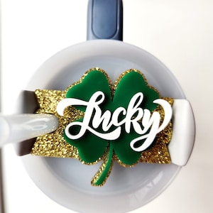 Lucky Tumbler Topper St. Patty&#39;s Day Stanley Accessory Gift for Wife Gift for St. Patrick&#39;s Day Stanley Cup Topper For Friend Gift Ideas