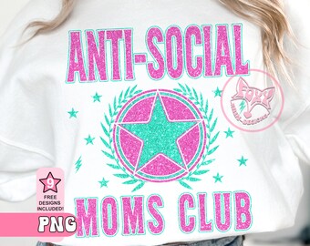 Anti-Social Moms Club Glitter Design: Sublimation PNG (Digital Download)