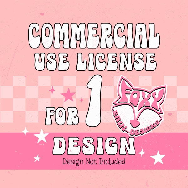 Commercial License for 1 Design,  Digital Commercial Design Use License, License for Selling Png Designs, Graphic License For Small Business