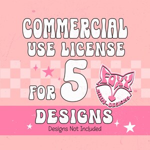 Commercial License for 5 Designs,  License for printing, small business, Commercial use product license,Design license for sublimate designs