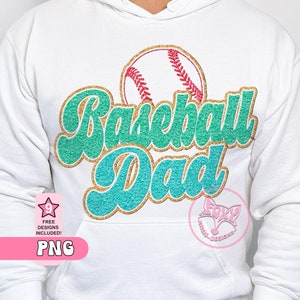 May include: A white hoodie with a teal and gold glitter design that says "Baseball Dad" with a red and white baseball graphic.