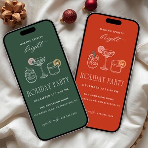 May include: Two smartphones displaying holiday party invitations. One phone is green, the other is red. Both feature cocktail illustrations and the text "Making Spirits Bright" and "Holiday Party". The invitations include date, time, and location details.