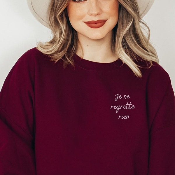 Je Ne Regrette Rien | No Regrets Gift | Funny French Sweater | French Quote Sweatshirt | French Crewneck | French Teacher Sweater