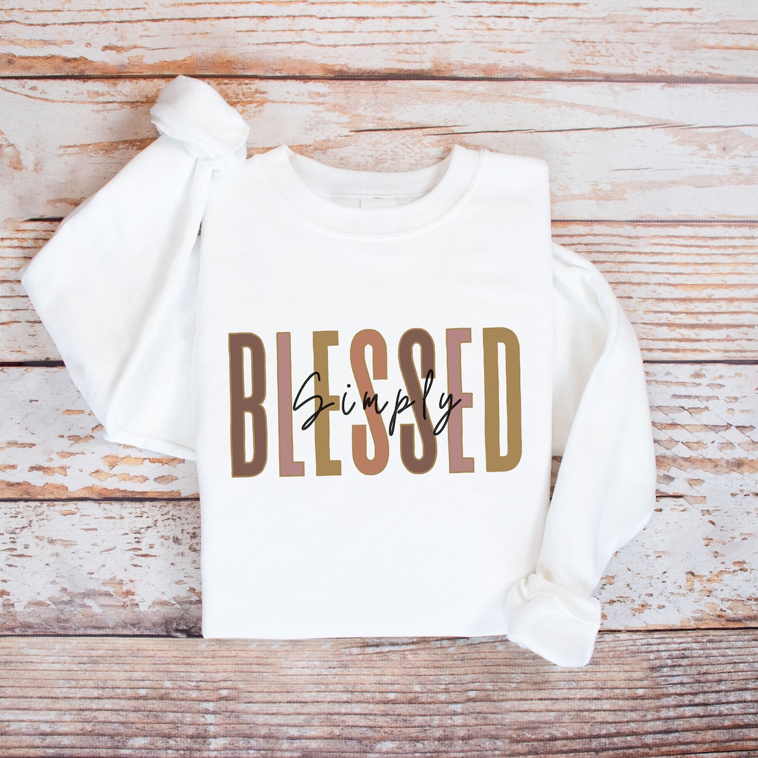 Simply Blessed Sweatshirt | Minimalist Christian Sweater | Blessed ...