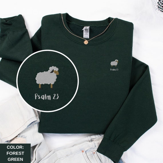 Psalm 23 Bible Verse Sweater | Embroidered Christian Crewneck | The Lord is My Shepherd Sweatshirt | Lost Sheep Shirt | Christianity Gift