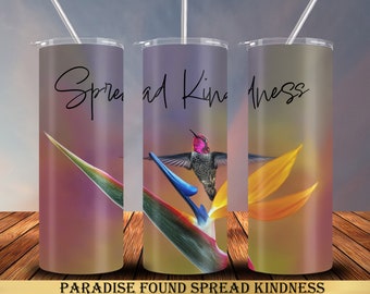 Hummingbird 20 oz Tumbler Wrap Sublimation Designs, Straight & Tapered, Instant Download PNG, 30 oz Design Also Included, Spread Kindness