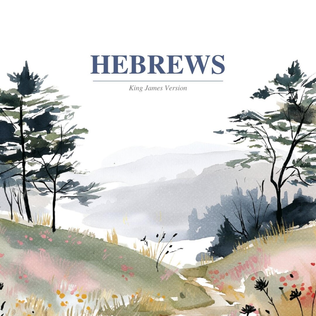 KJV Bible - Hebrews - Printable Bible Study Journal Notebook ...