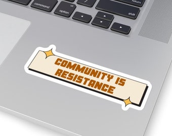 Community ist Widerstand Vinyl Aufkleber, Y2K Retro AKTIVISMUS