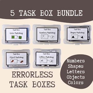 May include: A 5 task box bundle featuring clear plastic containers with labels for color, numbers, shapes, object, and letters matching. Each box contains educational cards with visual examples. Text includes 5 TASK BOX BUNDLE and ERRORLESS TASK BOXES.