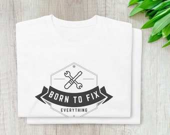 Born to Fix Baumwolle T-Shirt Kurzarm Unisex | DIY minimalistisches weißes Top | Werkzeuge T-Shirt Druck | Baustelle Papa Geschenk