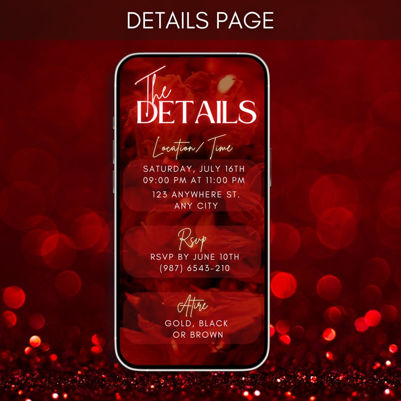 May include: A red and gold mobile phone screen displaying an event invitation with the text "The Details" in white. The invitation includes the date, time, location, RSVP information, and dress code. The background is a blurry image of red roses.