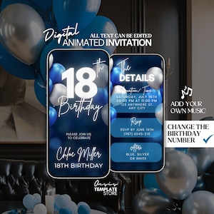 May include: Digital animated invitation for an 18th birthday party. The invitation features a blue and silver balloon theme with the text "18th Birthday" and "Chloe Miller". The invitation also includes details about the party, such as the date, time, and location. The text "Add your own music" and "Change the birthday number" are also included.