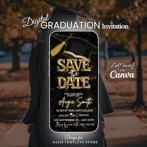 May include: A digital graduation invitation template with a gold and black color scheme. The template features a graduation cap, the text "Save the Date", and the name "Angie Smith". The text "Edit easily in Canva" is also included.