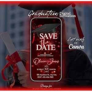 May include: A red and black digital graduation invitation template with a black graduation cap and a red tassel. The text "Save the Date" is in white and the text "Edit easily in Canva" is in black. The invitation is for a graduation party in honor of "Olivia Jones" on Sunday, July 12, 2025 at 02:00 PM. The address is 123 Anywhere St., Any City and the RSVP number is +123-456-7890.