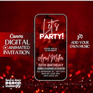 May include: Red and white digital invitation for a 30th birthday party. The invitation features a smartphone screen with the text "Let's Party!" and the name "April Miller". The invitation also includes the date and time of the party, the address, and a request to RSVP by June 10th. The background of the invitation is a red and gold glitter design.