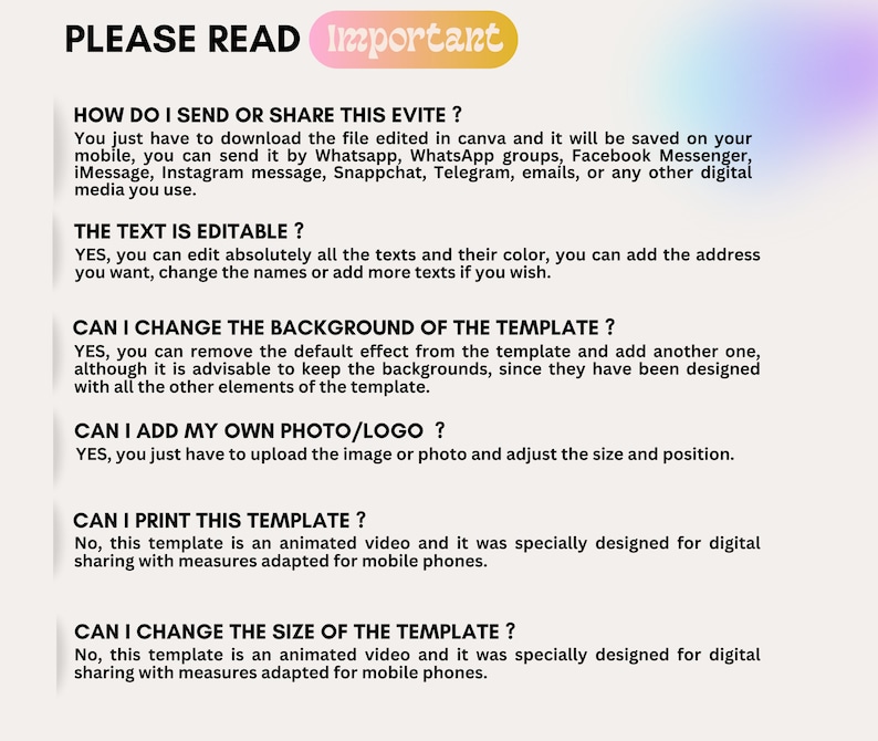May include: A white background with black text outlining how to send or share an animated video evite. The text includes questions and answers about editing the text, changing the background, adding a photo or logo, printing the template, and changing the size of the template.