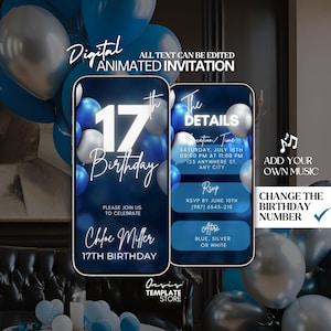 May include: Digital animated invitation for a 17th birthday. The design features a dark blue background with silver and blue balloons. The invitation includes details such as date, time, location, RSVP information, and attire suggestions. Text on the invitation is editable.