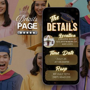 May include: A black smartphone with a gold border displays a graduation party invitation. The invitation includes the details of the event, such as the location, time, and date. The text on the screen reads "The Details", "Location", "Collins House", "123 Anywhere St., Any City", "Time Date", "July 25", "At 05:00PM", "Rsup", "By July 10th", and "(987) 6543-210".