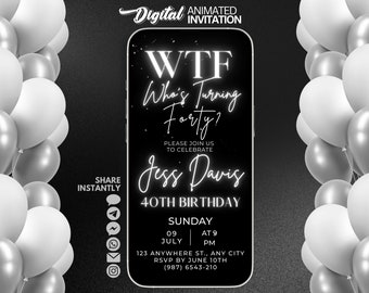 Who's Turning Forty 40th Birthday video Invitation, Elegant Black and White Balloon Invitation Template, Message text evite, WTF invite