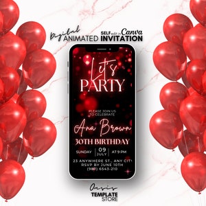 May include: A digital animated invitation for a 30th birthday party. The invitation features a red and black color scheme with a smartphone screen displaying the text "Let's Party" and "Ana Brown 30th Birthday". The background is a blurred image of red and white balloons.