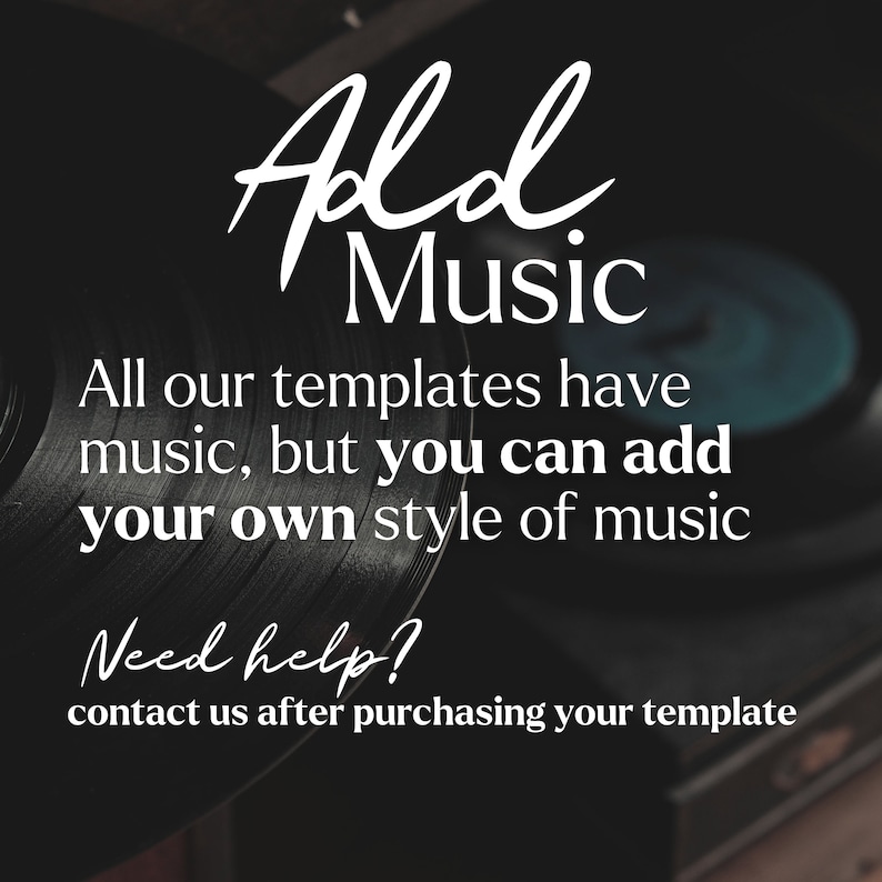 May include: A black vinyl record with the text "Ald Music" in white. The text below reads "All our templates have music, but you can add your own style of music. Need help? Contact us after purchasing your template."