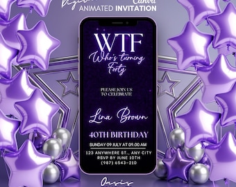 Purple WTF 40th Birthday Invitation, Mobile Video Invite (Canva Template), Purple 40th birthday party evite, womens 40th birthday