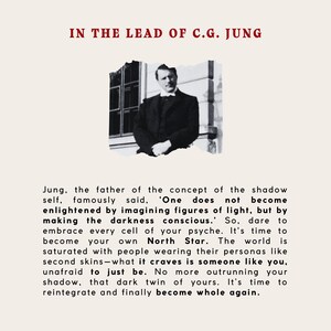 May include: A black and white photo of Carl Jung, a Swiss psychiatrist and psychoanalyst, with a quote about the shadow self. The quote reads, "One does not become enlightened by imagining figures of light, but by making the darkness conscious."