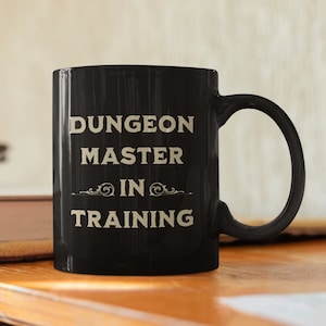Dungeon Master In Training Coffee Mug - DND - Dungeons and Dragons - Gift Idea for Epic Fantasy Lovers