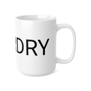 May include: A white ceramic coffee mug with a black uppercase DRY text. The mug has a large C-shaped handle. The mug is shown against a white background.