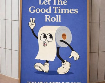 Let The Good Times Roll Zitat, Toilettenpapier Badezimmer Humor Dekor | Sofort Download