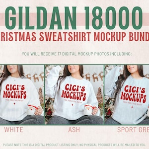May include: Three mockups of a Gildan 18000 sweatshirt in white, ash, and sport grey. Each sweatshirt features a red and white graphic that says "Cici's Mockups".