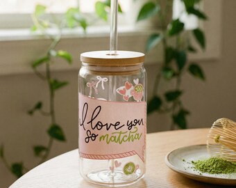 Vaso para beber con té matcha "Te amo tanto" / 16 oz