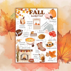 May include: A watercolor-style "Fall Bucket List" print featuring autumn-themed activities. The list includes "Visit the Pumpkin Patch," "Catch a Football Game," and "Light Candles." The background has orange and yellow leaves.