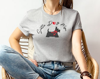 Scottie Lover Shirt,Scottie Mom Dog Lover, Mothers Day Gift,Dog Mom Tshirt,Dog Lover Gift,New Dog Mom Gift,Moms Day Gift,Scottish Terrier
