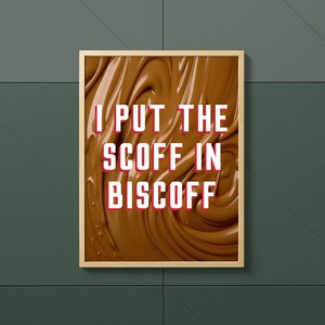 Biscoff Slogan Poster - Wall Art Print, Caramelised Biscuit Spread ...