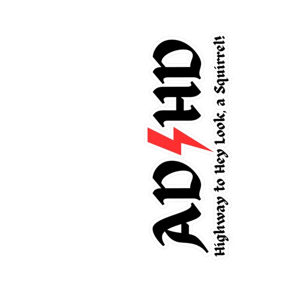 Adhd Highway to Hey Look a Squirrel Sticker - Etsy