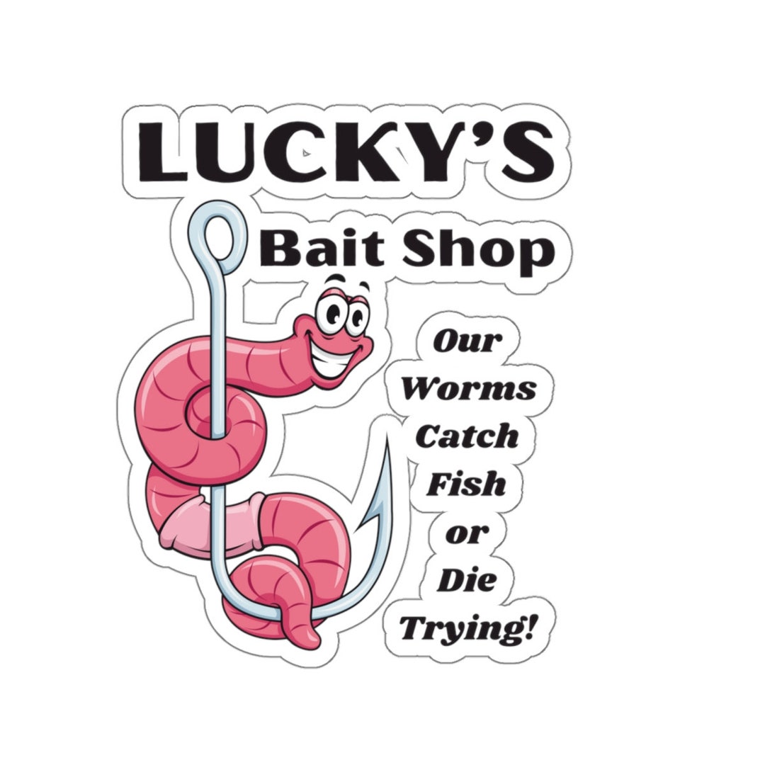 Luckys Bait Shop. Kiss-cut Stickers. Funny Stickers for Funny Anglers ...