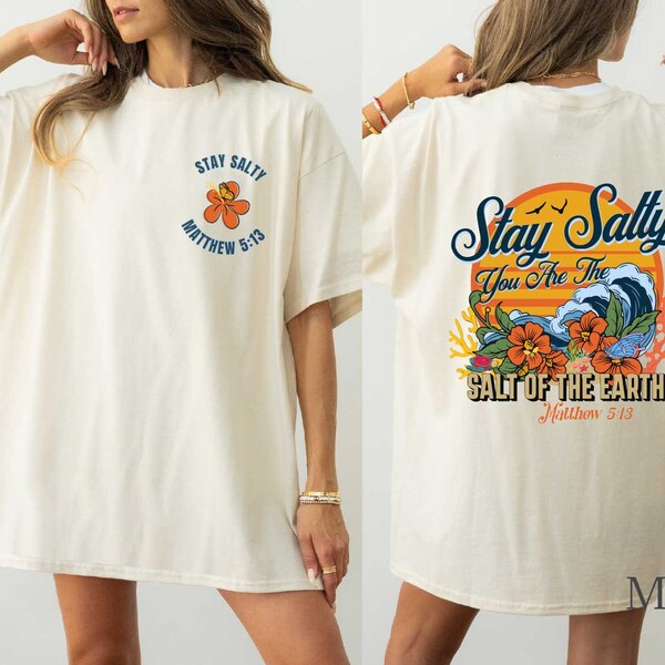 Stay Salty Bible Verse Shirt,Christian Shirt, Bible Verse Shirt,Faith Based Shirt, Jesus Shirt,Summer Christian Shirts,Christian Apparel