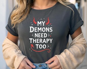 My Demons Need Therapy Too Svg, Dark Humor Svg, Funny Svg, Sarcasm Svg, Sarcastic Svg, Sarcastic Png, Sarcastic Sayings Svg, Gothic Svg