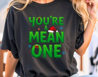 You're a Mean One PNG, Funny Xmas SVG, Christmas Shirt Design, Retro Santa PNG, Sublimation Design, Funny Christmas Design, Christmas svg