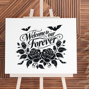 Goth Welcome to our forever svg, Goth wedding svg, dxf, png, instant download, Wedding sign svg, Welcome to our wedding svg