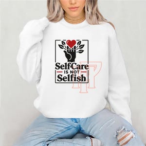 Self Care Is Not Selfish Svg, Inspirational SVG PNG, Motivational Svg, Mental Health Png, Positive Quotes, Popular PNG, Anxiety Quote Png
