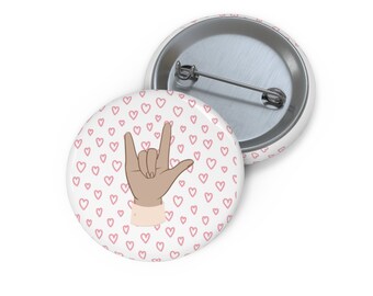 Valentines "I Love You" ASL Custom Pin Buttons