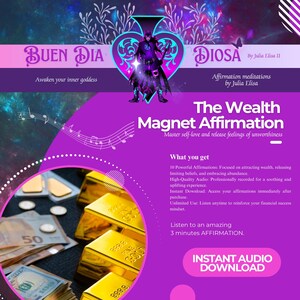 May include: A purple graphic with the text "BUEN DIA" and "DIOSA" with a central illustration of a figure. The image promotes "The Wealth Magnet Affirmation" with gold bars and cash. The text includes "Instant Audio Download."