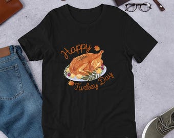 Happy Turkey Day T-Shirt | Thanksgiving Festive Graphic Tee