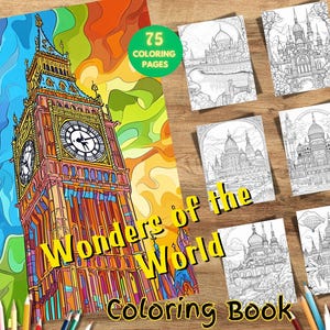 75 Wonders of the World Coloring Book, Printable Iconic Landmarks for Kids & Adults, Travel-Themed Stress Relief Coloring Pages PDF