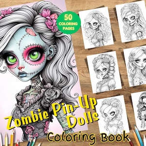 50 Zombie Pin-Up Doll Coloring Book, Quirky Horror Art for Adults, Grayscale Coloring Fun for Alternative Art Lovers, Unique Gift